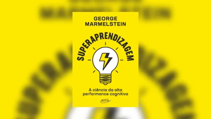 Superaprendizagem: A ciência da alta performance cognitiva